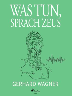 cover image of Was tun, sprach Zeus
